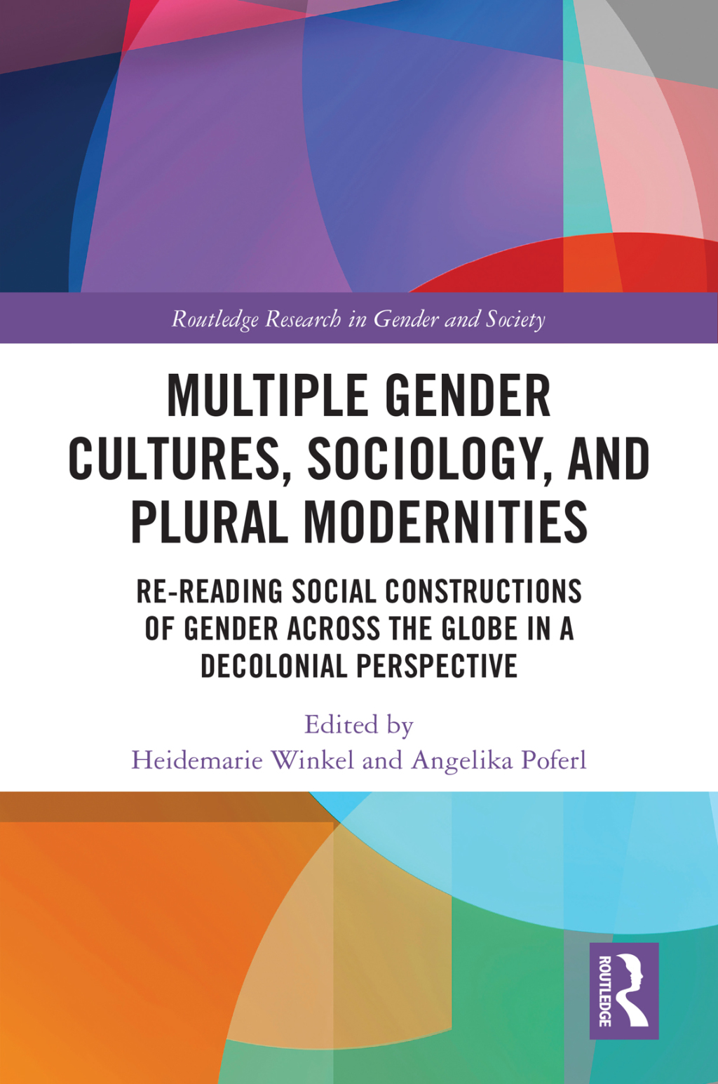 Multiple Gender Cultures, Sociology, and Plural Modernities Re-reading Social Constructions of Gender across the Globe in a Decolonial Perspective 1st Edition â€“ PDF/EPUB Version Downloadable