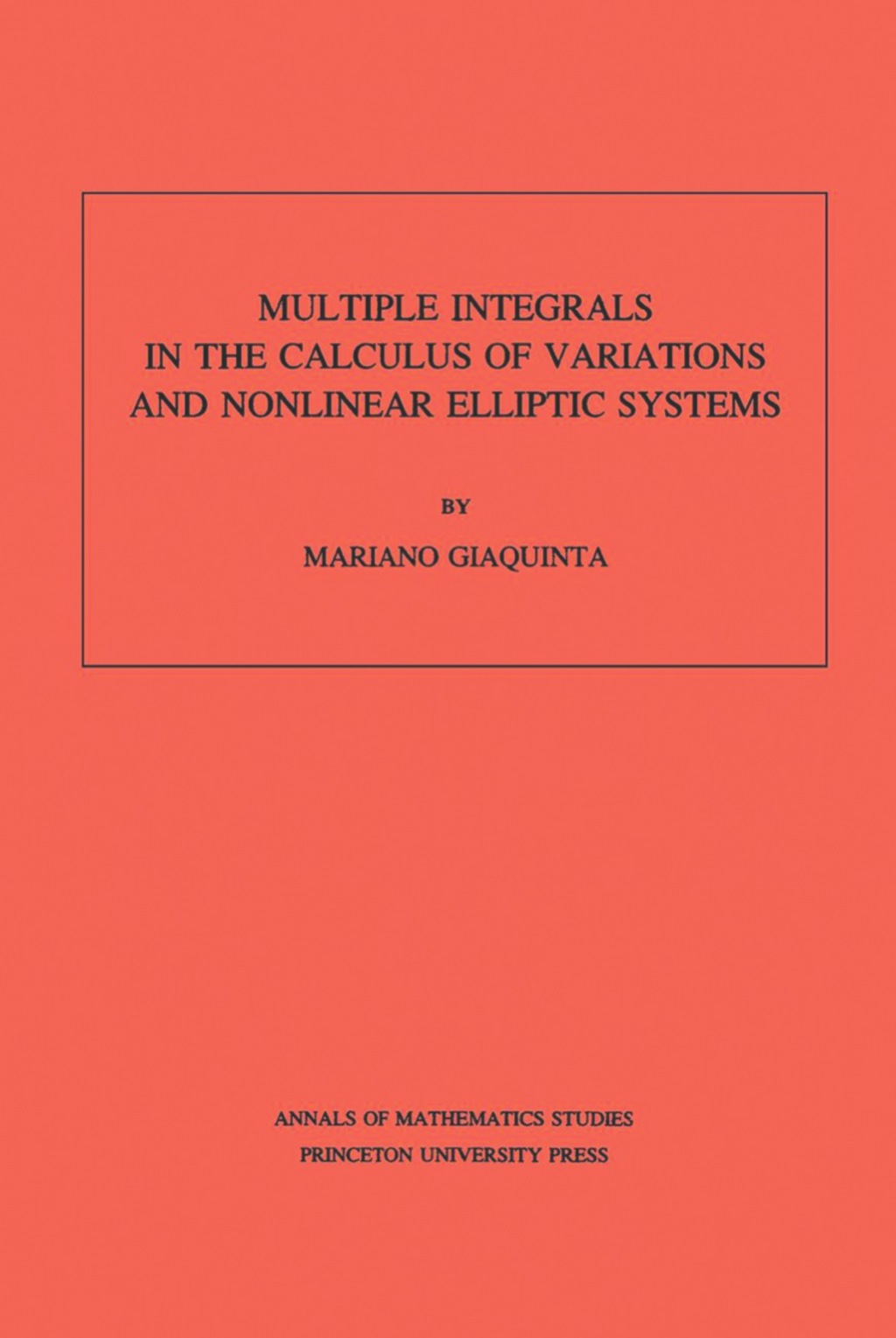 Multiple Integrals in the Calculus of Variations and Nonlinear Elliptic Systems  â€“ PDF/EPUB Version Downloadable