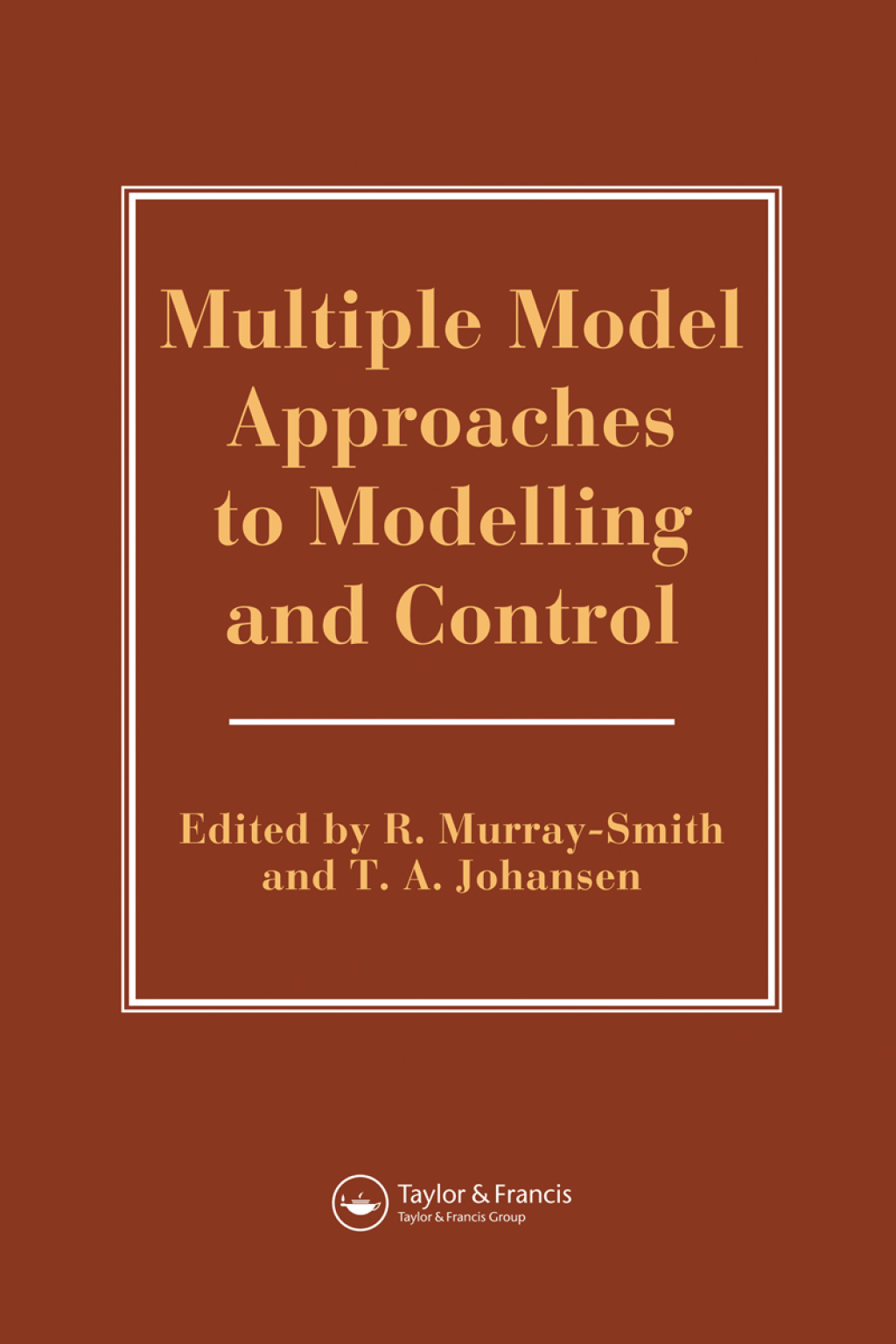Multiple Model Approaches To Nonlinear Modelling And Control 1st Edition â€“ PDF/EPUB Version Downloadable