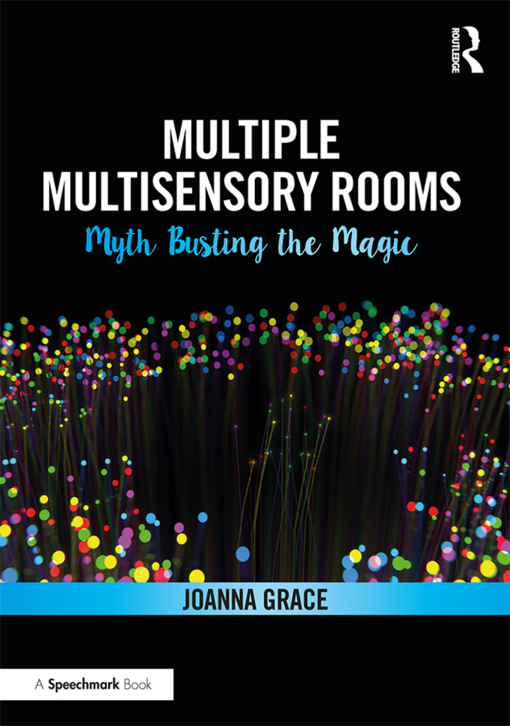 Multiple Multisensory Rooms Myth Busting the Magic 1st Edition â€“ PDF/EPUB Version Downloadable