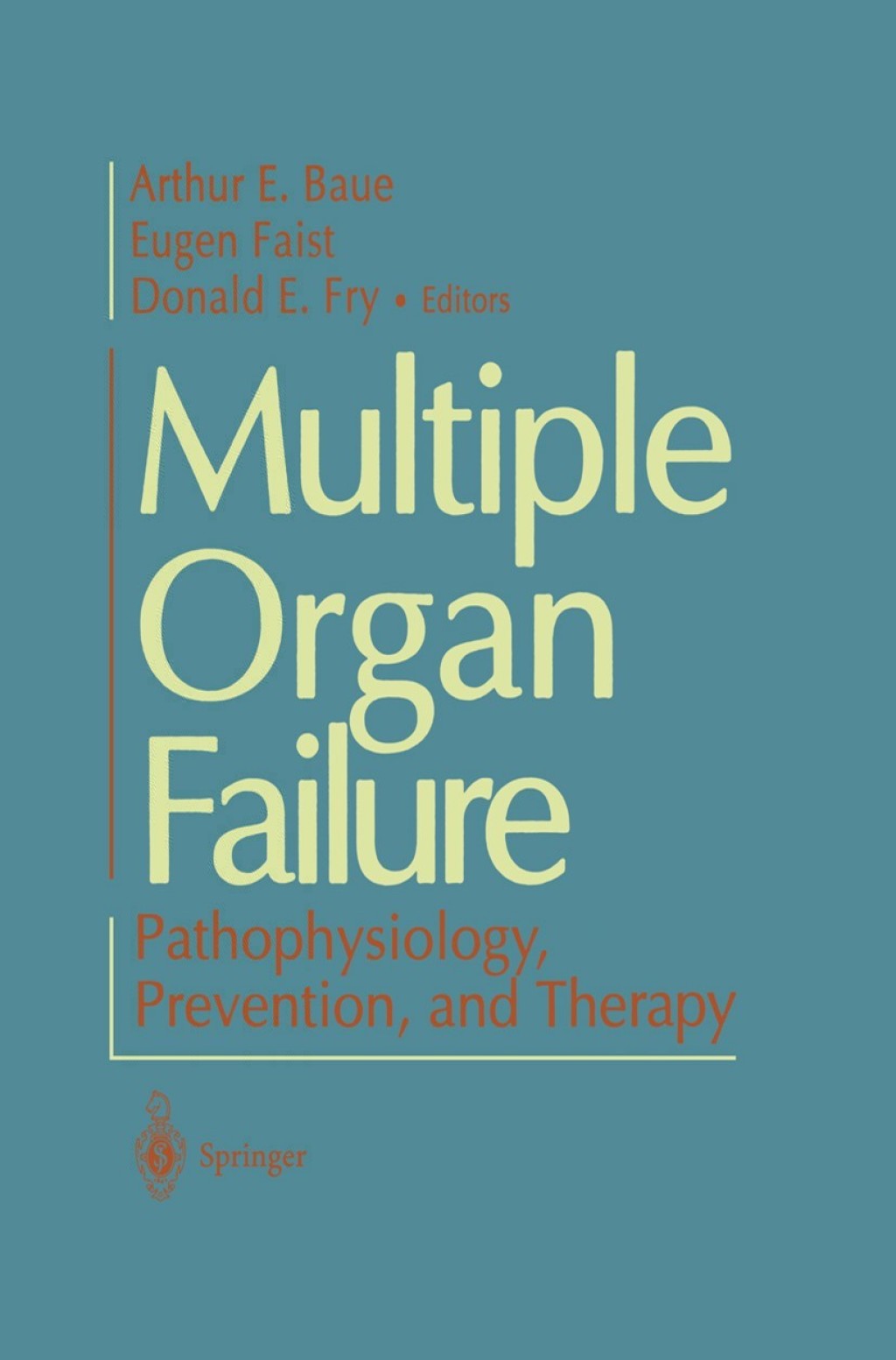 Multiple Organ Failure Pathophysiology, Prevention, and Therapy 1st Edition â€“ PDF/EPUB Version Downloadable