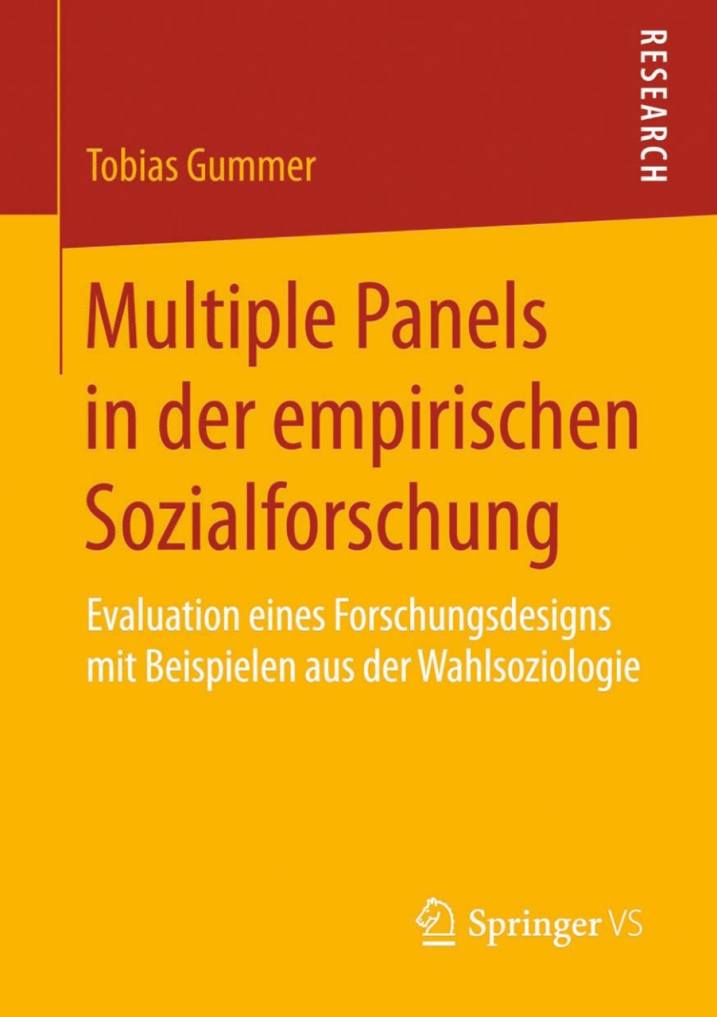 Multiple Panels in der empirischen Sozialforschung Evaluation eines Forschungsdesigns mit Beispielen aus der Wahlsoziologie  â€“ PDF/EPUB Version Downloadable