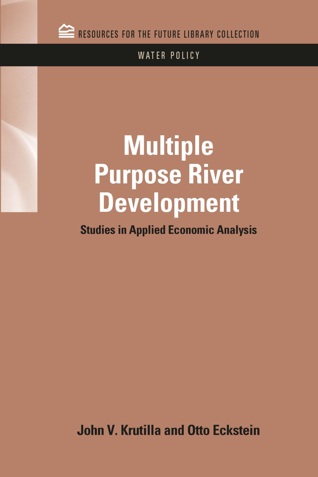 Multiple Purpose River Development Studies in Applied Economic Analysis 1st Edition â€“ PDF/EPUB Version Downloadable