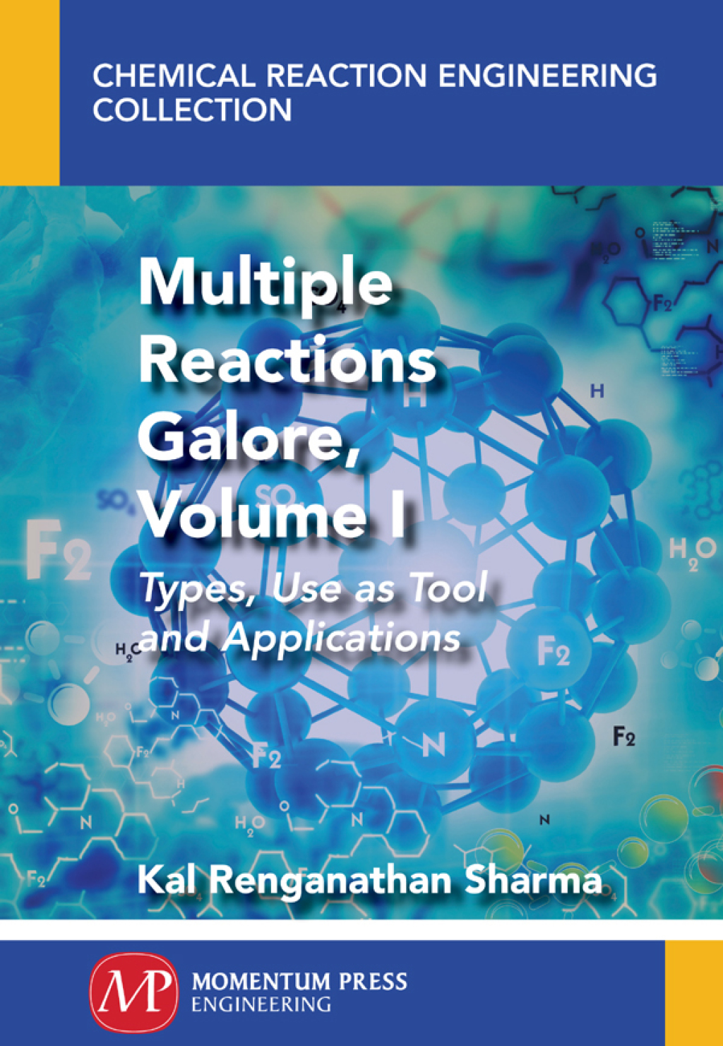 Multiple Reactions Galore, Volume I Types, Use as Tool and Applications  â€“ PDF/EPUB Version Downloadable