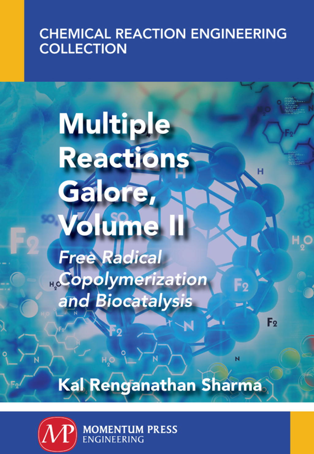 Multiple Reactions Galore, Volume II Free Radical Copolymerization and Biocatalysis  â€“ PDF/EPUB Version Downloadable