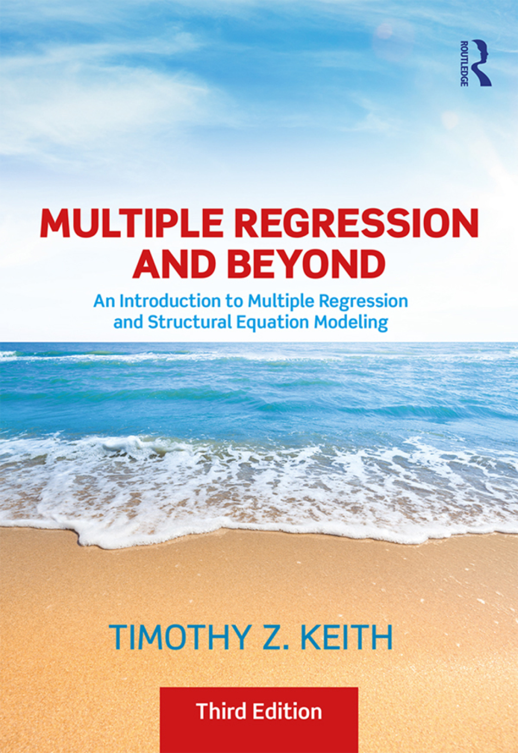 Multiple Regression and Beyond An Introduction to Multiple Regression and Structural Equation Modeling 3rd Edition â€“ PDF/EPUB Version Downloadable