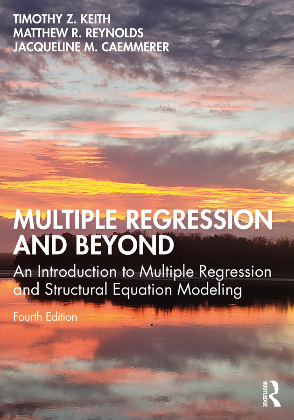 Multiple Regression and Beyond An Introduction to Multiple Regression and Structural Equation Modeling 4th Edition â€“ PDF/EPUB Version Downloadable
