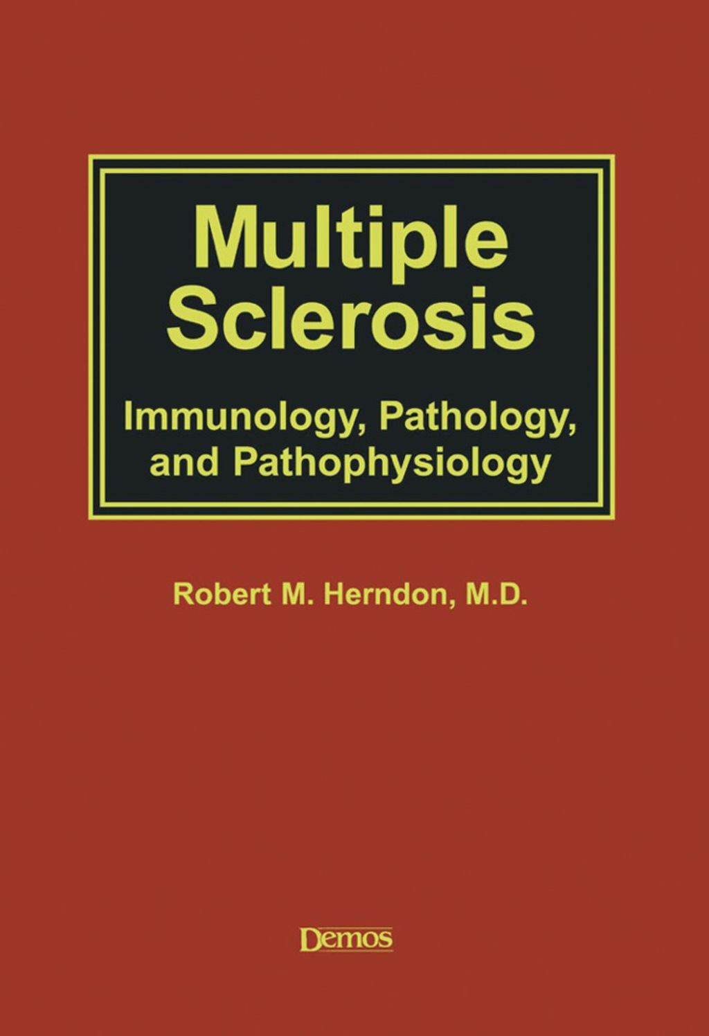 Multiple Sclerosis Immunology, Pathology and Pathophysiology 1st Edition â€“ PDF/EPUB Version Downloadable