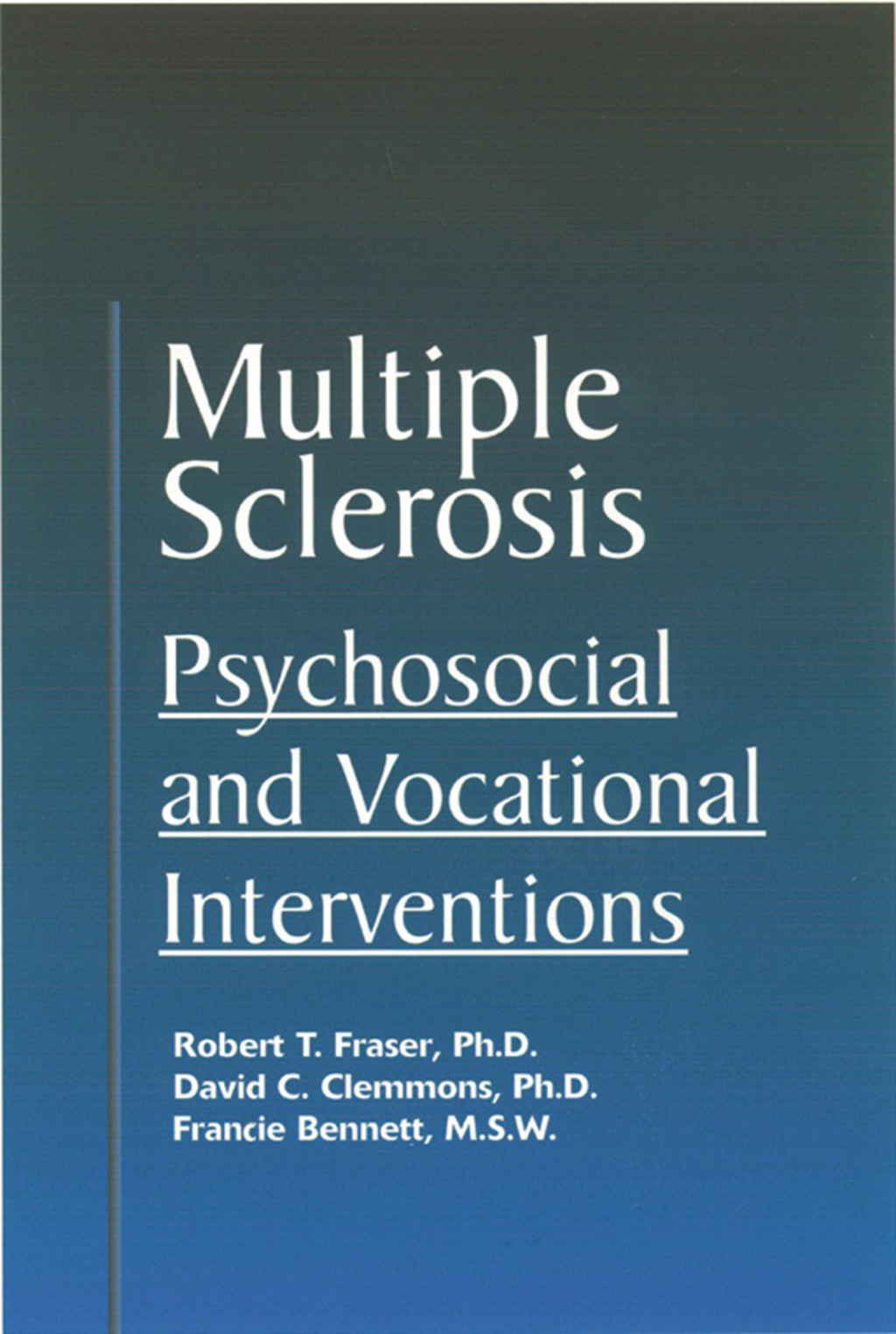 Multiple Sclerosis Psychosocial and Vocational Interventions 1st Edition â€“ PDF/EPUB Version Downloadable