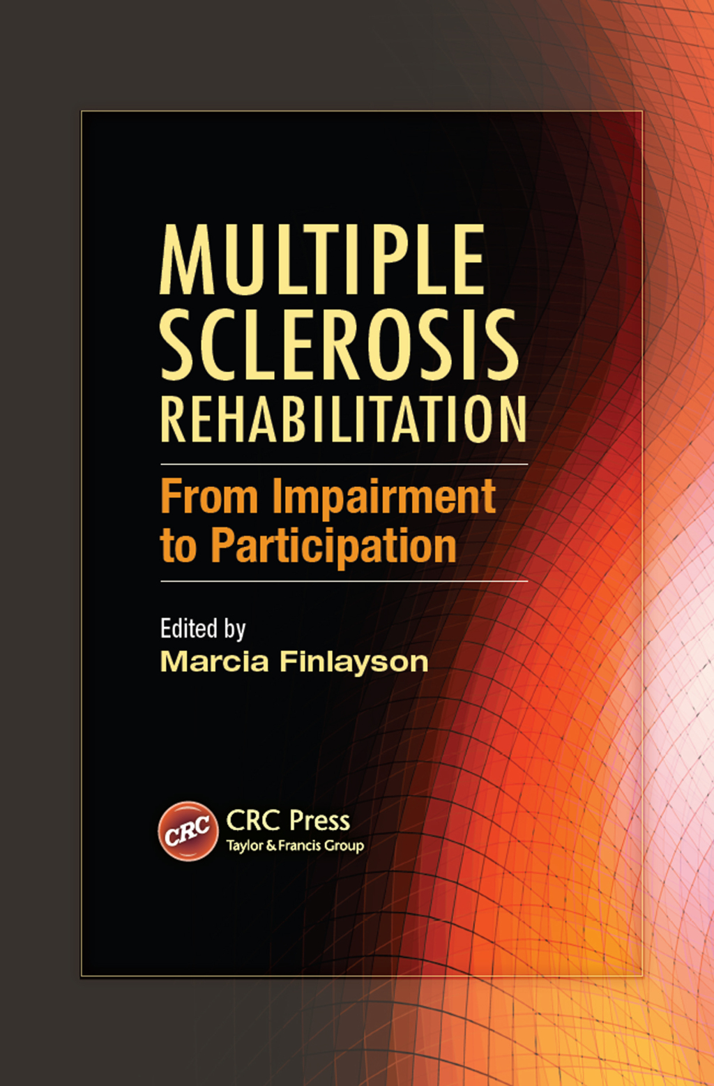 Multiple Sclerosis Rehabilitation From Impairment to Participation 1st Edition â€“ PDF/EPUB Version Downloadable
