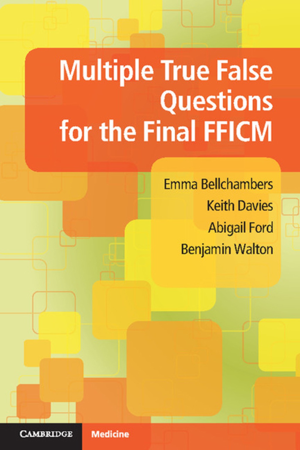 Multiple True False Questions for the Final FFICM 1st Edition â€“ PDF/EPUB Version Downloadable