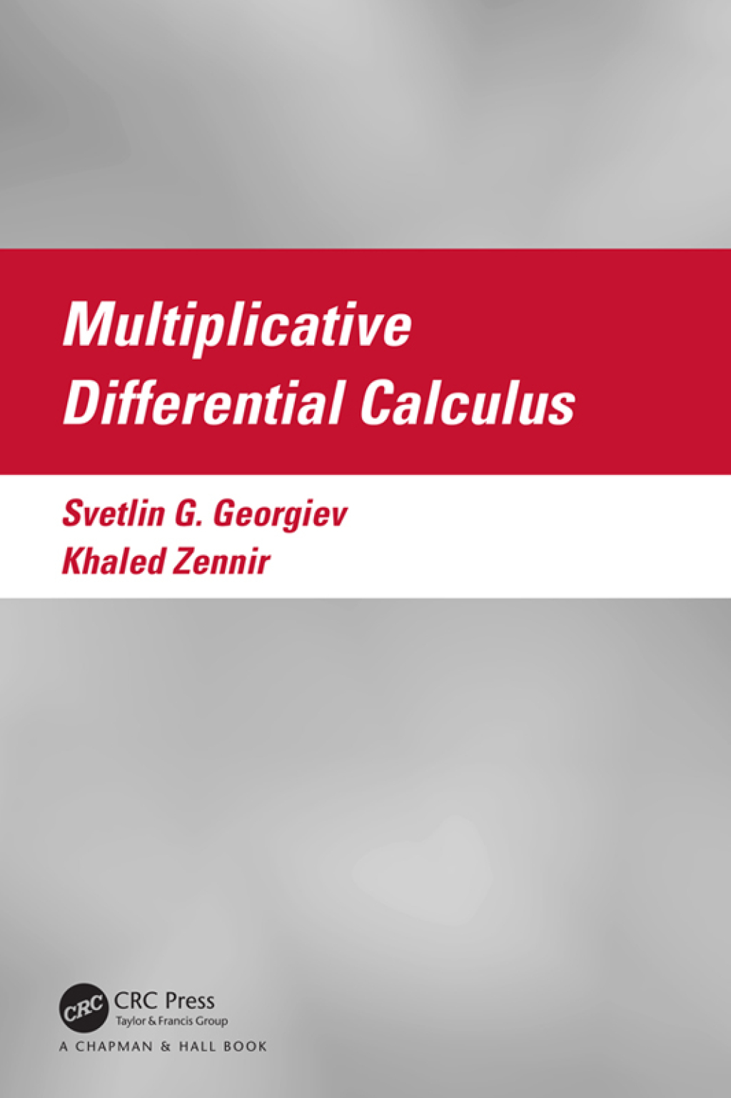 Multiplicative Differential Calculus 1st Edition â€“ PDF/EPUB Version Downloadable