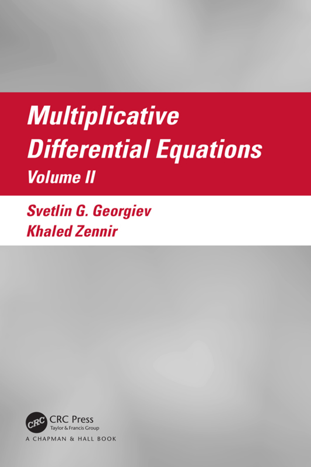 Multiplicative Differential Equations Volume II 1st Edition â€“ PDF/EPUB Version Downloadable