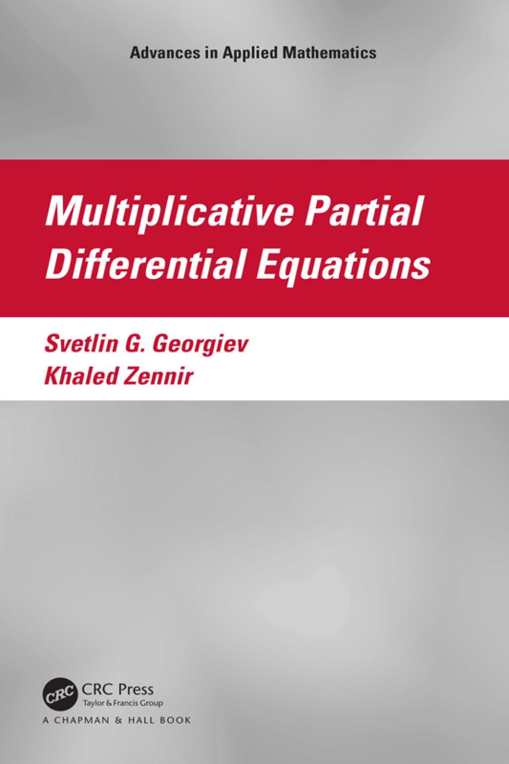 Multiplicative Partial Differential Equations 1st Edition â€“ PDF/EPUB Version Downloadable