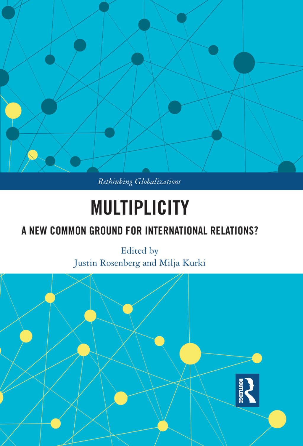 Multiplicity A New Common Ground for International Relations? 1st Edition â€“ PDF/EPUB Version Downloadable