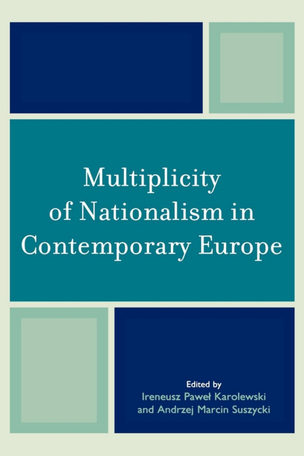 Multiplicity of Nationalism in Contemporary Europe 1st Edition â€“ PDF/EPUB Version Downloadable