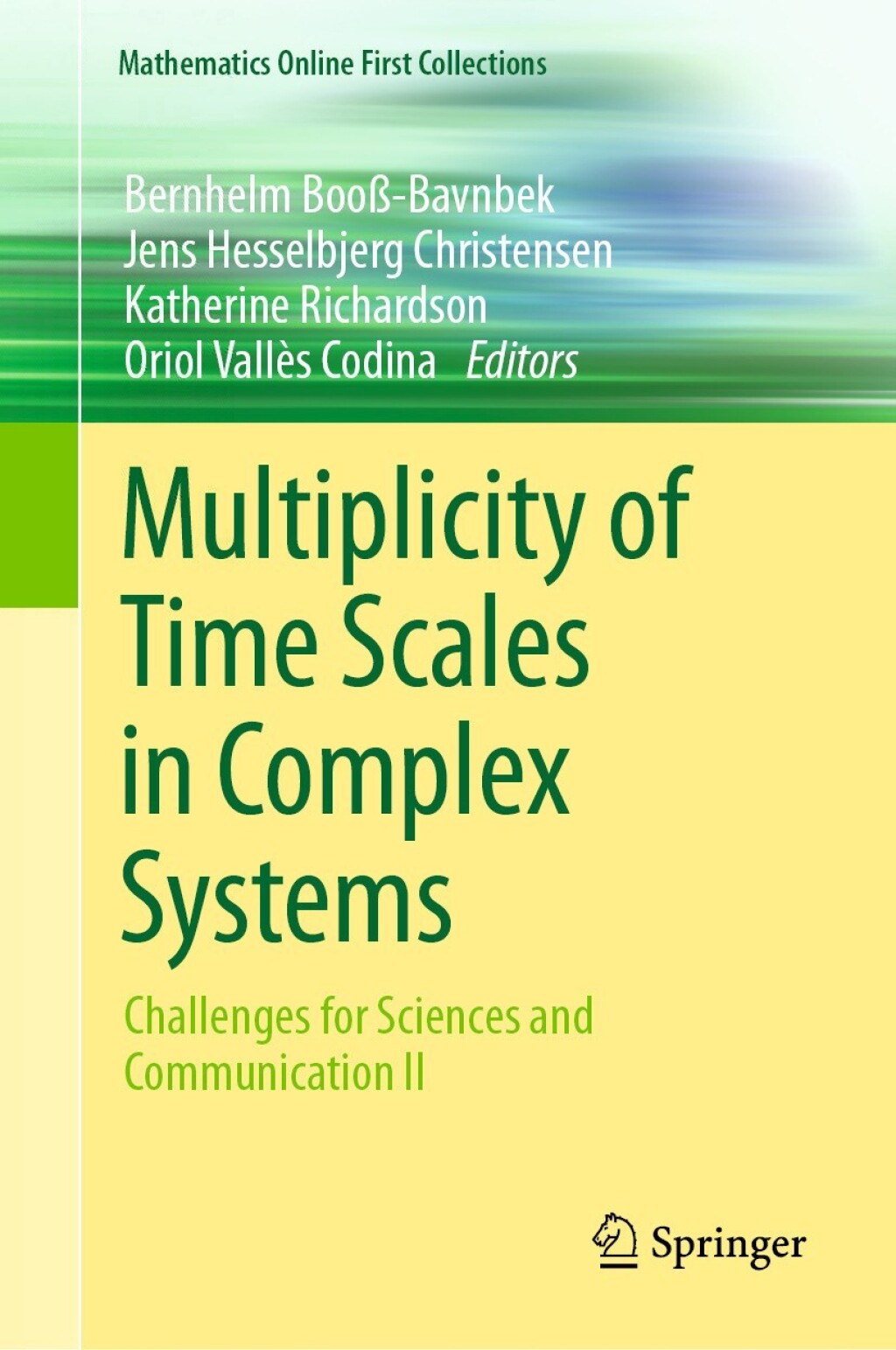 Multiplicity of Time Scales in Complex Systems Challenges for Sciences and Communication II  â€“ PDF/EPUB Version Downloadable
