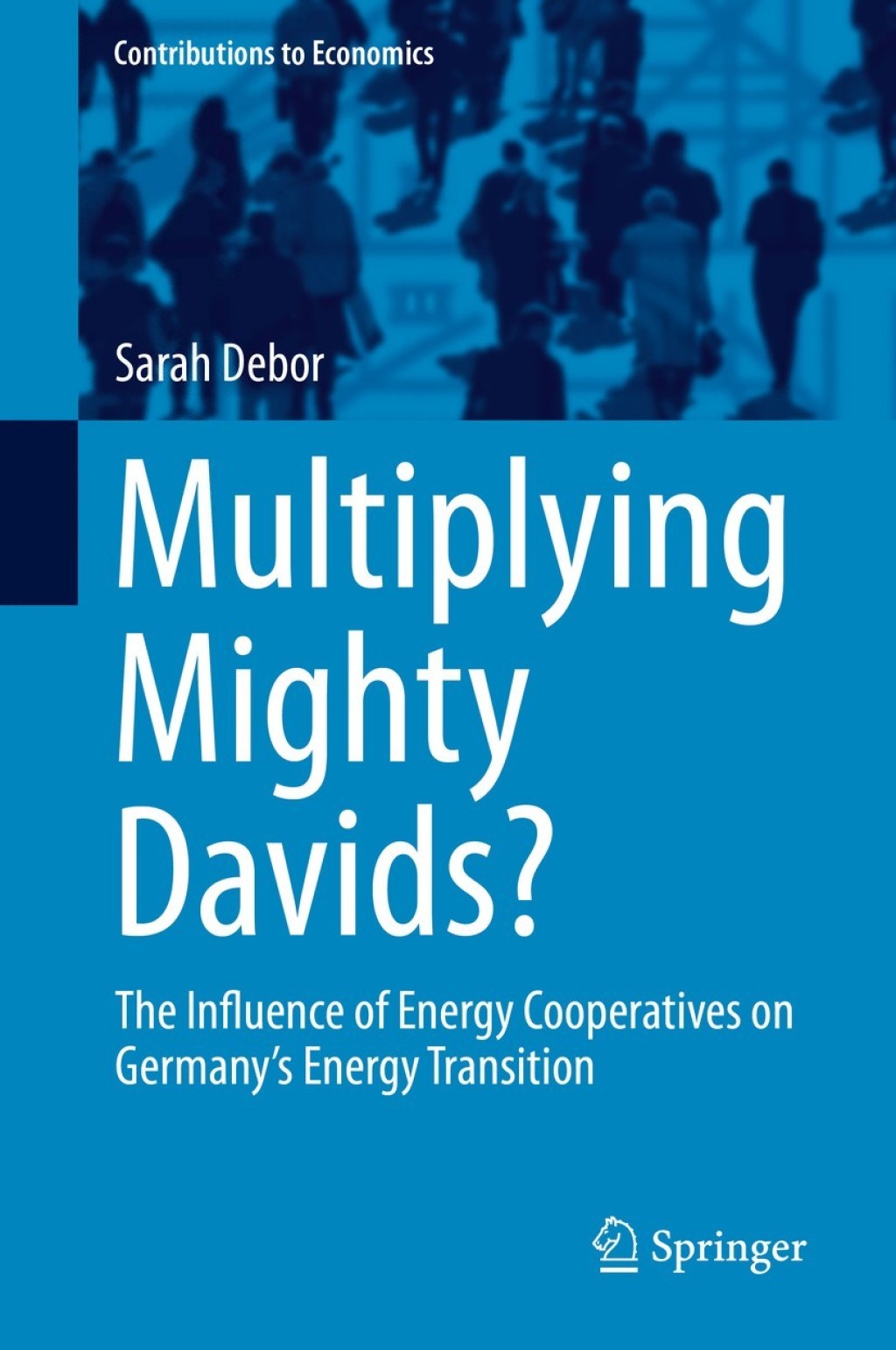 Multiplying Mighty Davids? The Influence of Energy Cooperatives on Germany's Energy Transition  â€“ PDF/EPUB Version Downloadable