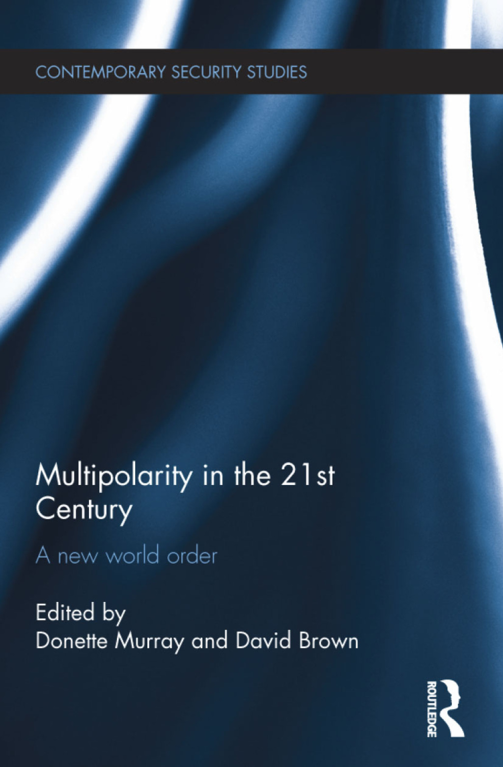 Multipolarity in the 21st Century A New World Order 1st Edition â€“ PDF/EPUB Version Downloadable