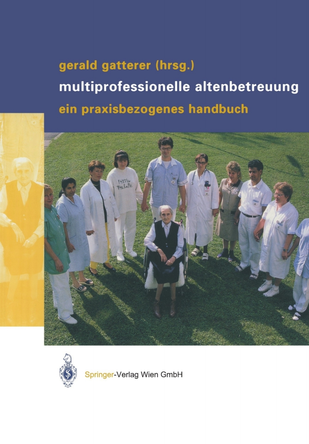 Multiprofessionelle Altenbetreuung Ein praxisbezogenes Handbuch 1st Edition â€“ PDF/EPUB Version Downloadable
