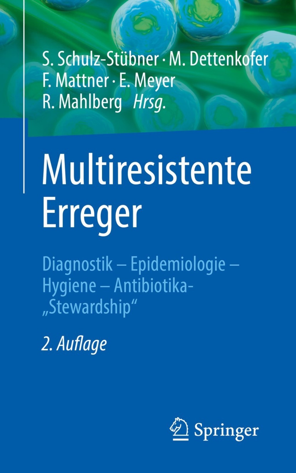 Multiresistente Erreger Diagnostik - Epidemiologie - Hygiene - Antibiotika-â€žStewardship" 2nd Edition â€“ PDF/EPUB Version Downloadable