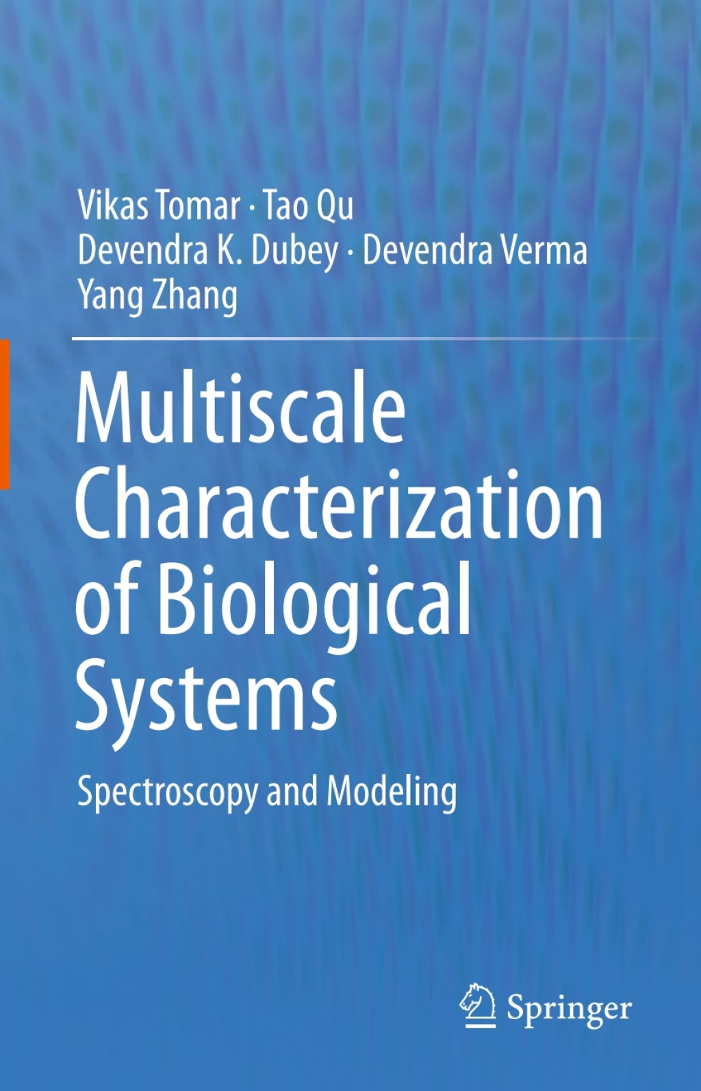 Multiscale Characterization of Biological Systems Spectroscopy and Modeling  â€“ PDF/EPUB Version Downloadable