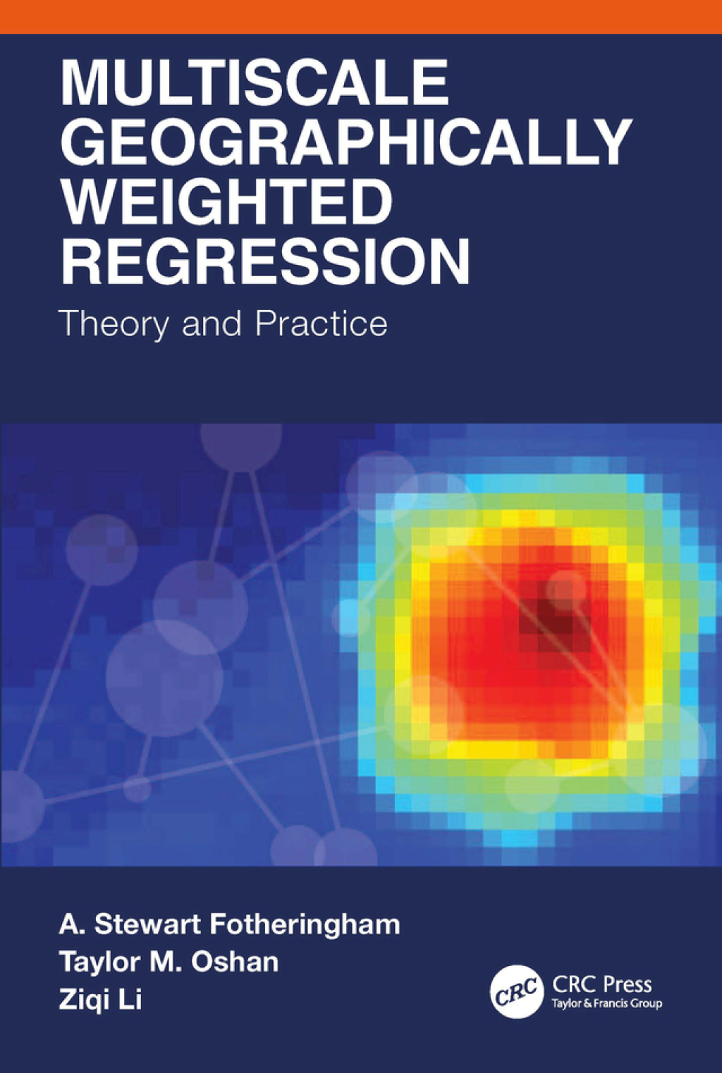 Multiscale Geographically Weighted Regression Theory and Practice 1st Edition â€“ PDF/EPUB Version Downloadable