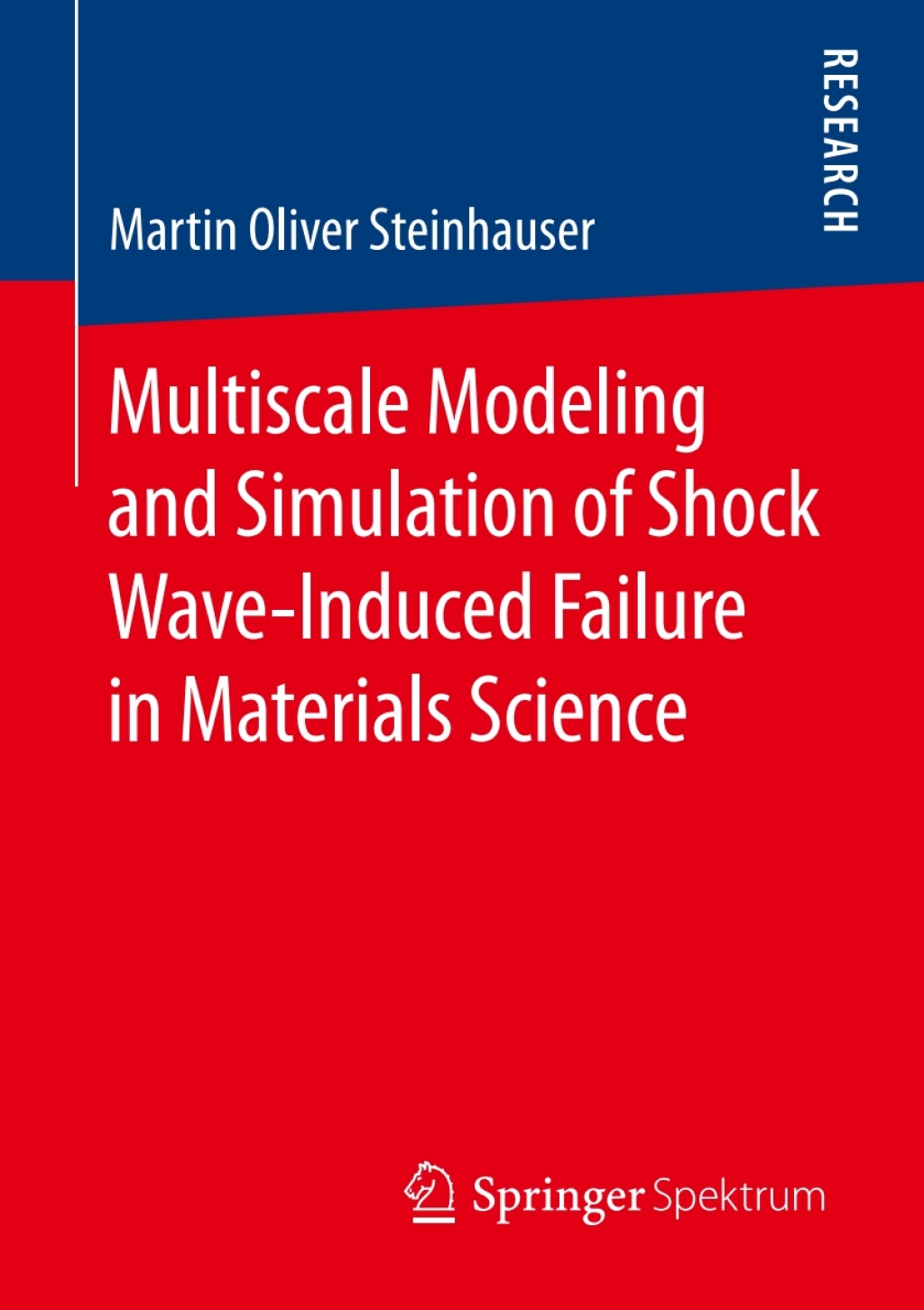 Multiscale Modeling and Simulation of Shock Wave-Induced Failure in Materials Science  â€“ PDF/EPUB Version Downloadable