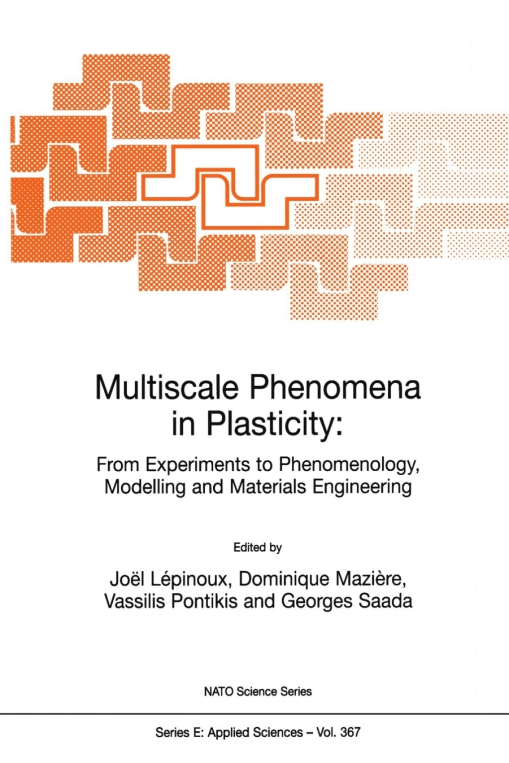 Multiscale Phenomena in Plasticity: From Experiments to Phenomenology, Modelling and Materials Engineering 1st Edition â€“ PDF/EPUB Version Downloadable