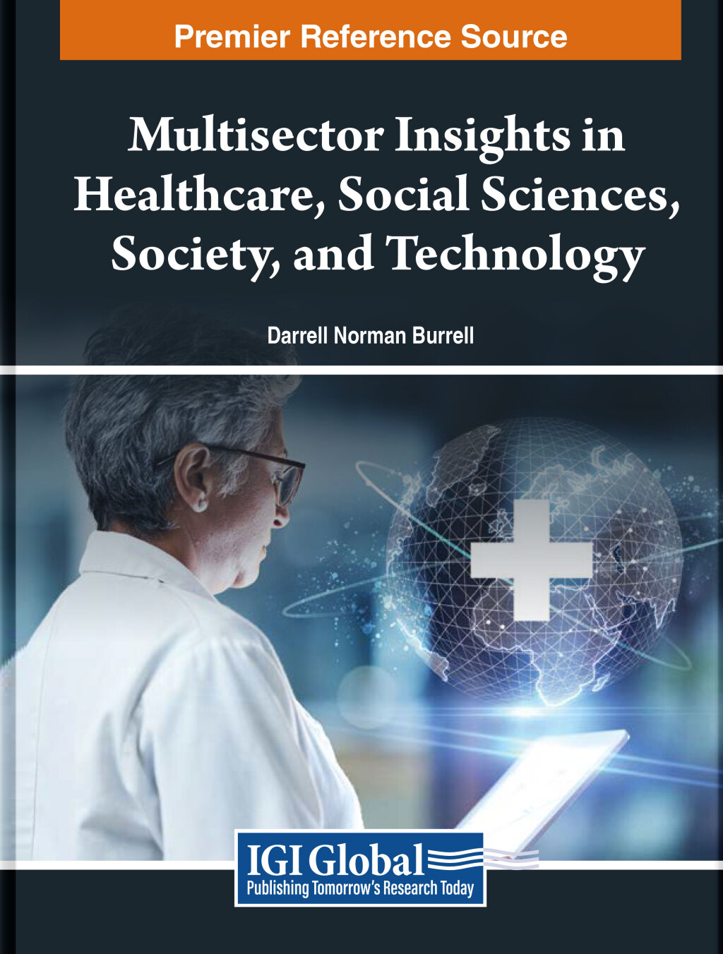 Multisector Insights in Healthcare, Social Sciences, Society, and Technology  â€“ PDF/EPUB Version Downloadable