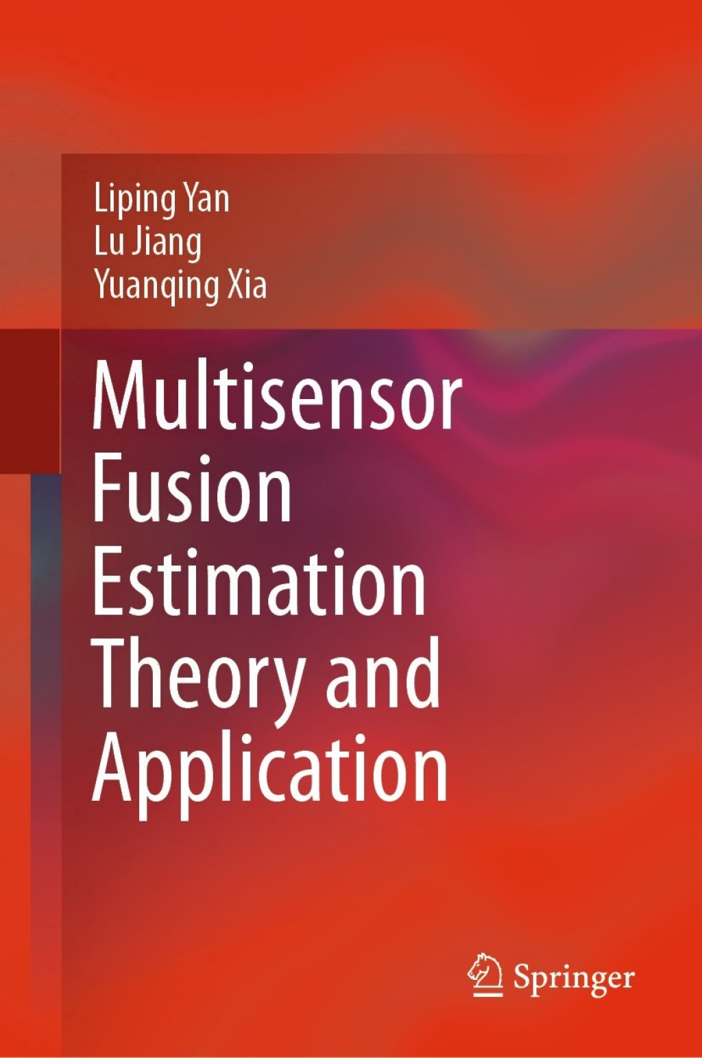 Multisensor Fusion Estimation Theory and Application  â€“ PDF/EPUB Version Downloadable
