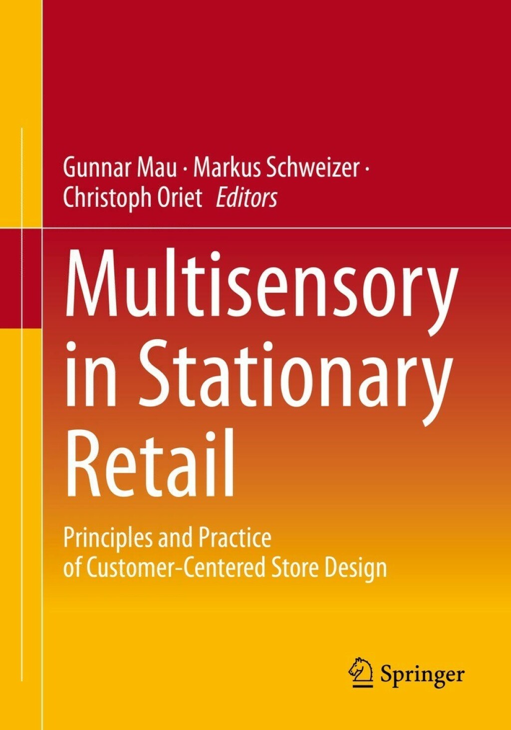 Multisensory in Stationary Retail Principles and Practice of Customer-Centered Store Design  â€“ PDF/EPUB Version Downloadable