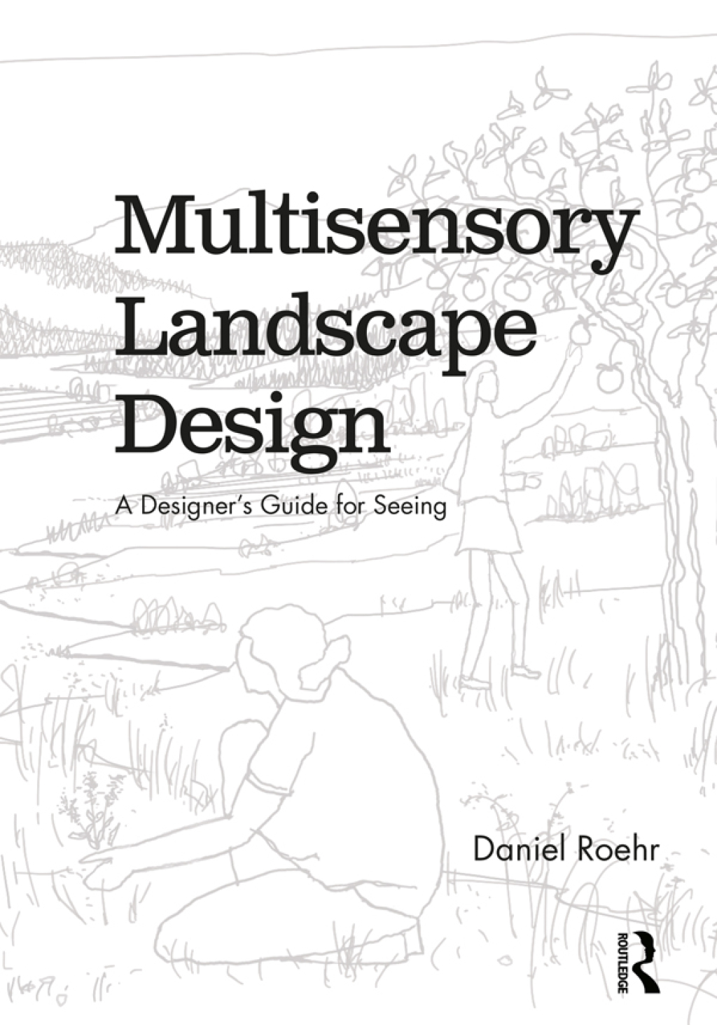 Multisensory Landscape Design A Designer's Guide for Seeing 1st Edition â€“ PDF/EPUB Version Downloadable