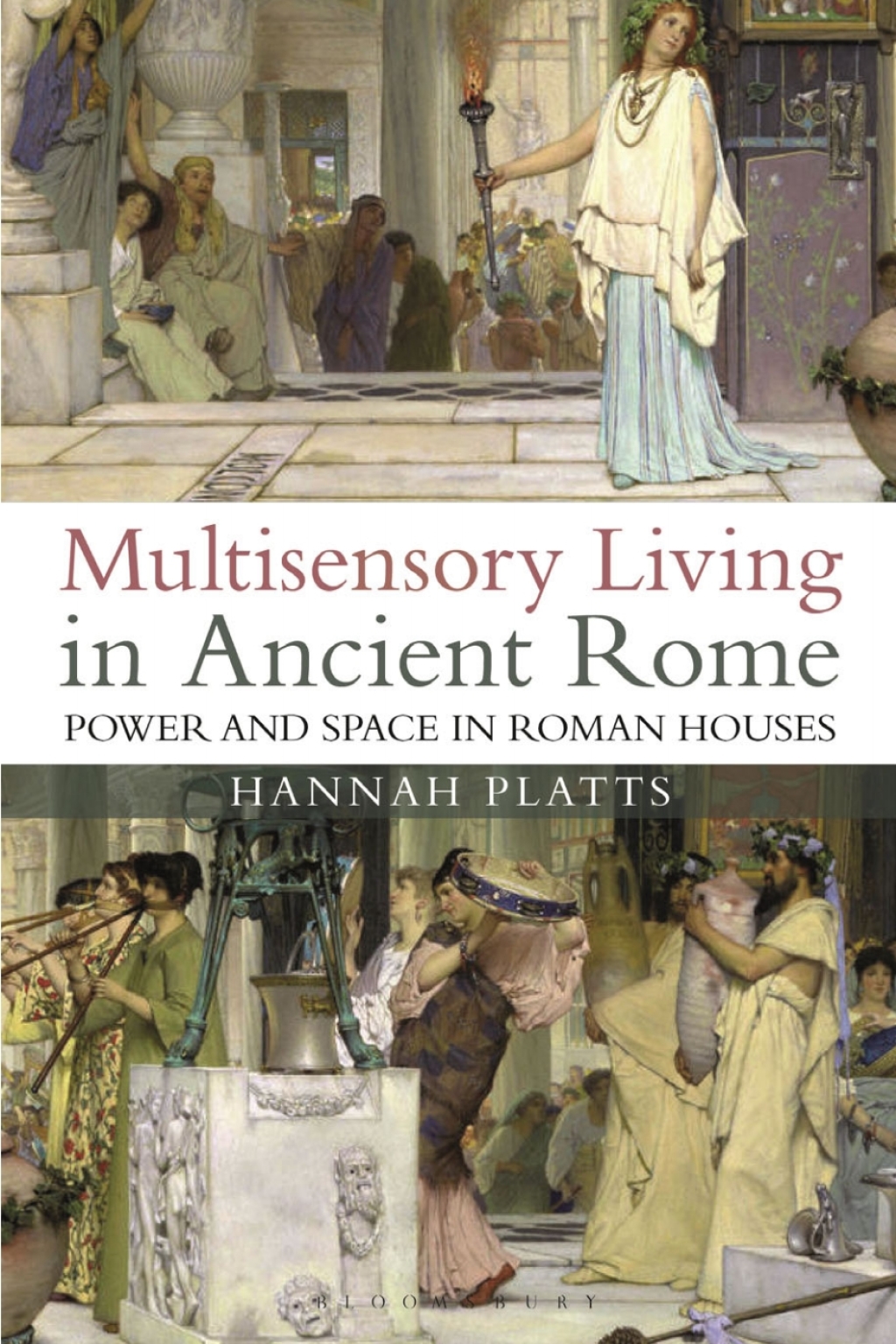 Multisensory Living in Ancient Rome Power and Space in Roman Houses 1st Edition â€“ PDF/EPUB Version Downloadable