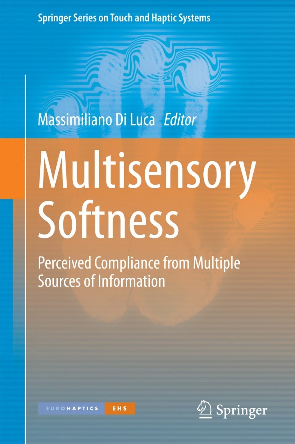 Multisensory Softness Perceived Compliance from Multiple Sources of Information  â€“ PDF/EPUB Version Downloadable