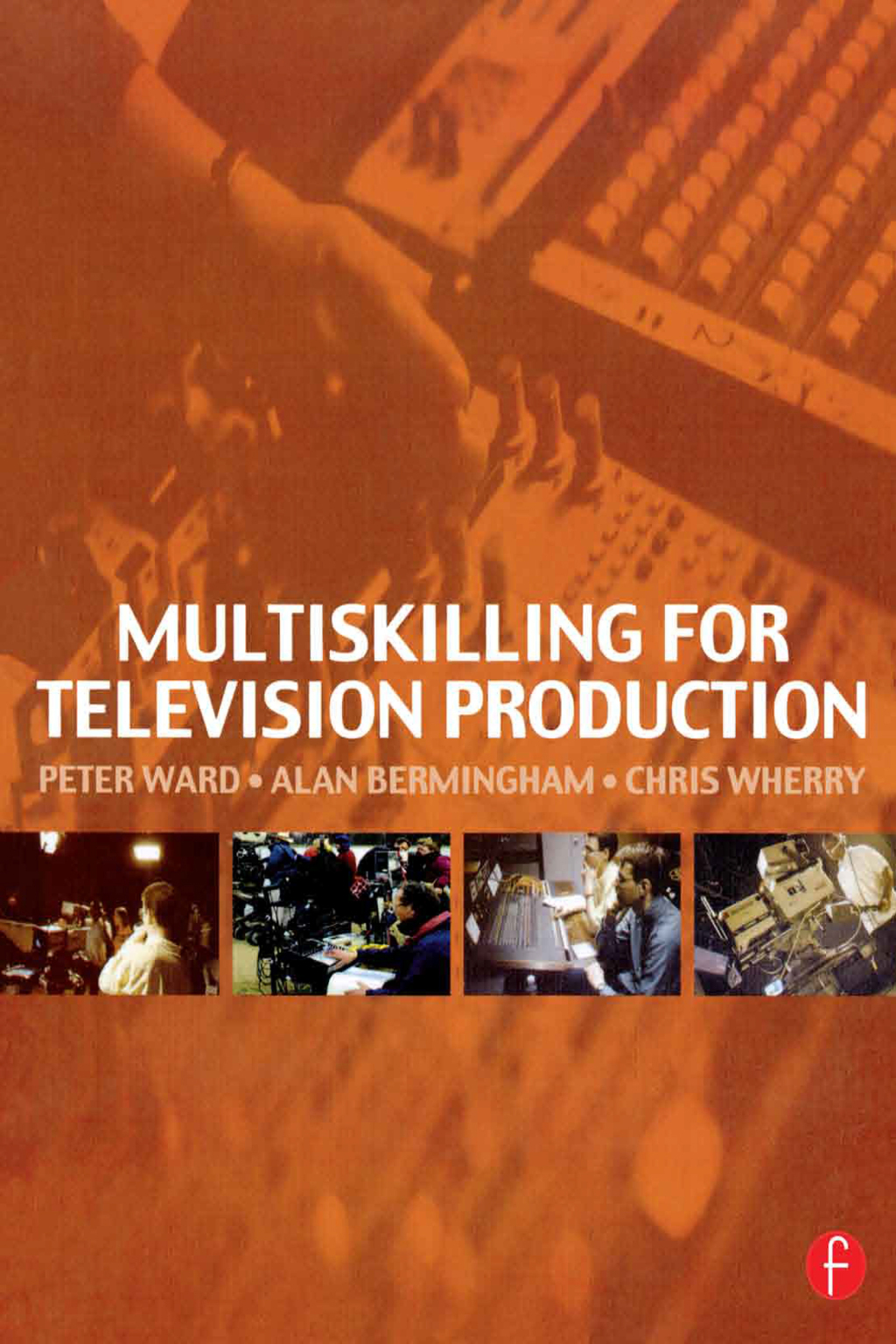 Multiskilling for Television Production 1st Edition â€“ PDF/EPUB Version Downloadable