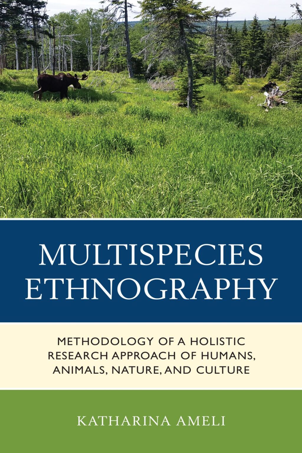 Multispecies Ethnography Methodology of a Holistic Research Approach of Humans, Animals, Nature, and Culture - (PDF/EPUB Version)