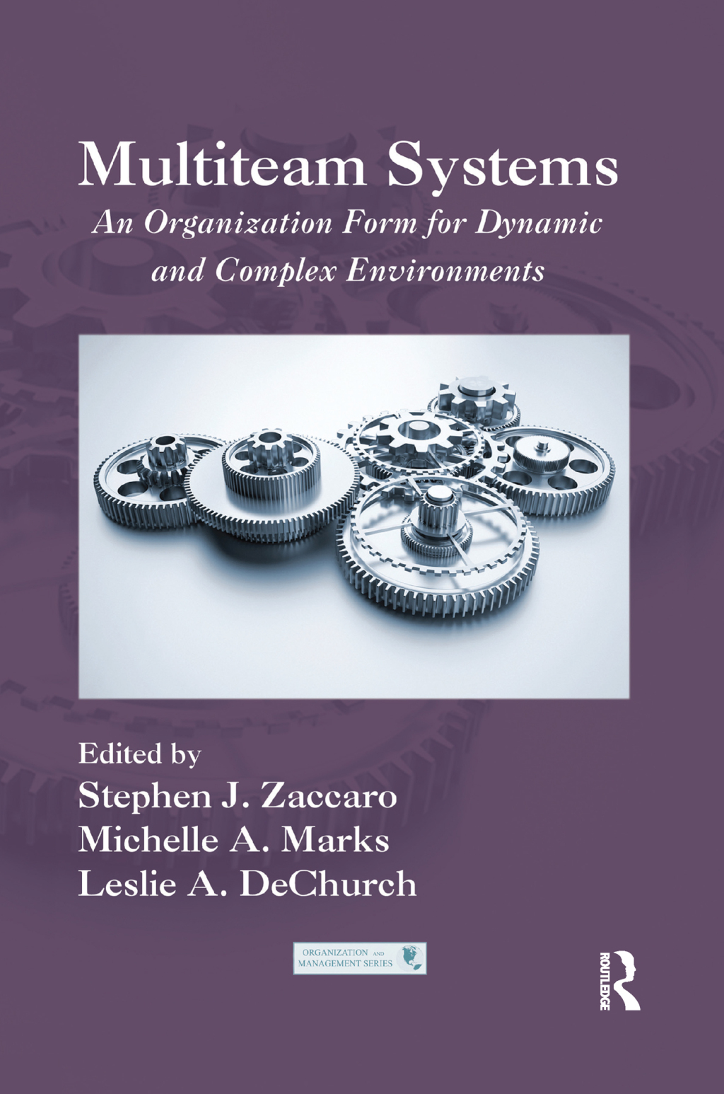 Multiteam Systems An Organization Form for Dynamic and Complex Environments 1st Edition â€“ PDF/EPUB Version Downloadable