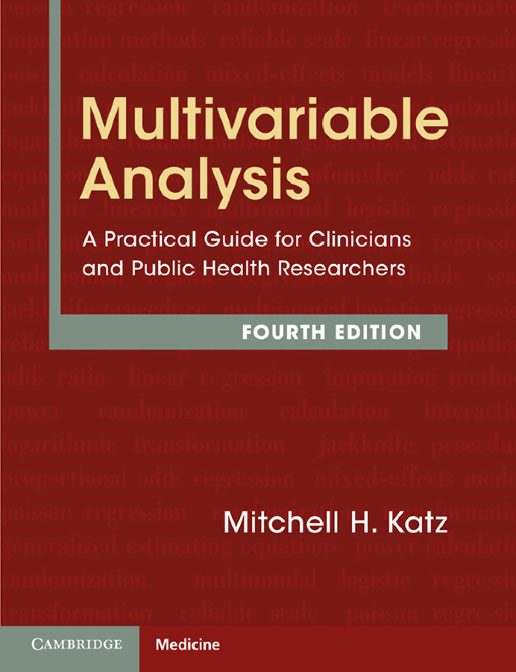 Multivariable Analysis A Practical Guide for Clinicians and Public Health Researchers 4th Edition â€“ PDF/EPUB Version Downloadable