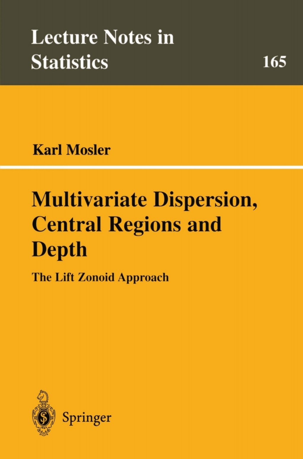 Multivariate Dispersion, Central Regions, and Depth The Lift Zonoid Approach  â€“ PDF/EPUB Version Downloadable