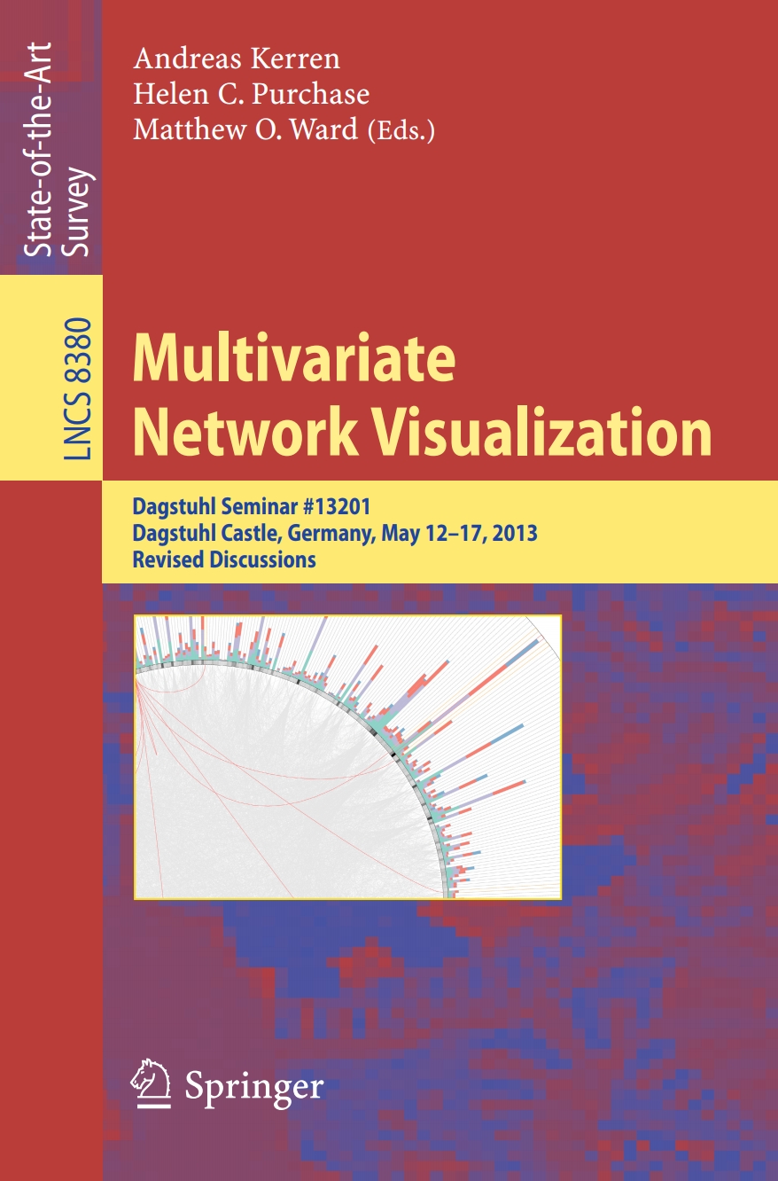 Multivariate Network Visualization Dagstuhl Seminar # 13201, Dagstuhl Castle, Germany, May 12-17, 2013, Revised Discussions  â€“ PDF/EPUB Version Downloadable