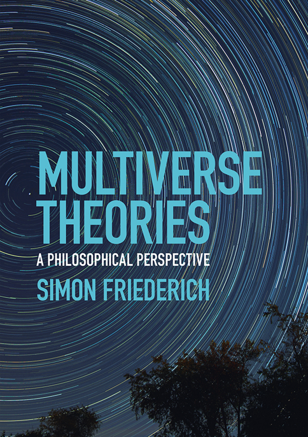 Multiverse Theories A Philosophical Perspective  â€“ PDF/EPUB Version Downloadable
