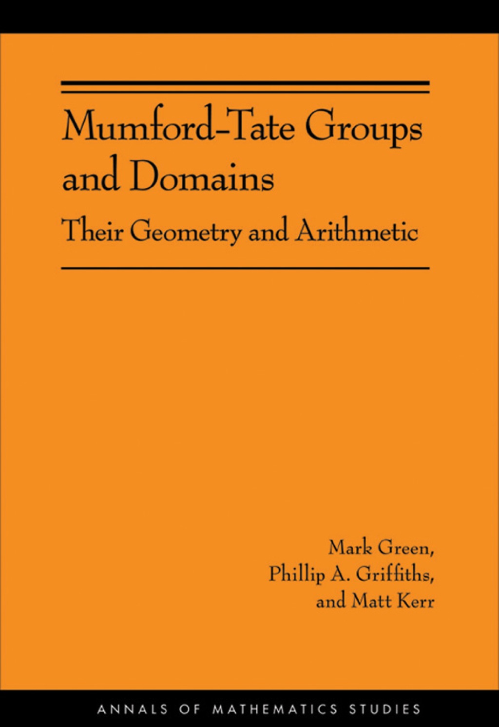 Mumford-Tate Groups and Domains Their Geometry and Arithmetic  â€“ PDF/EPUB Version Downloadable