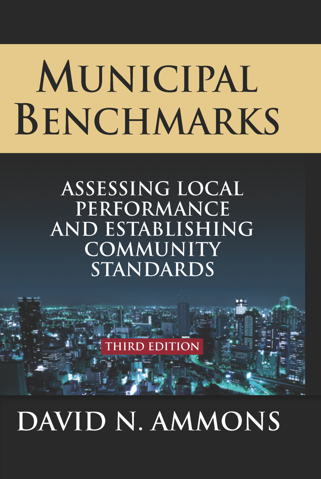 Municipal Benchmarks Assessing Local Performance and Establishing Community Standards 3rd Edition â€“ PDF/EPUB Version Downloadable