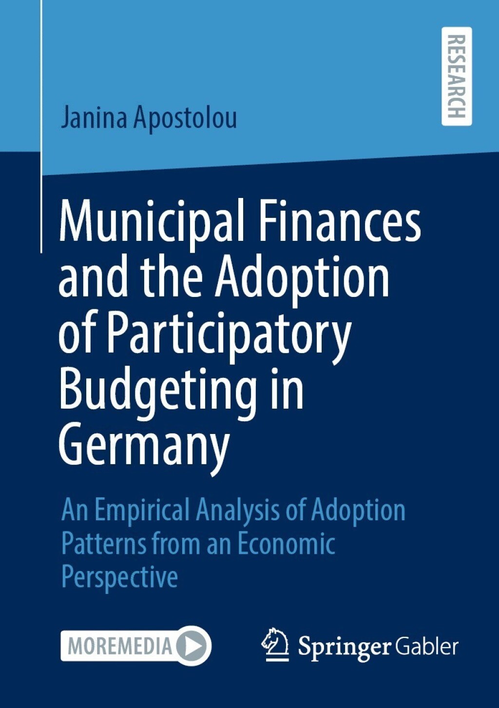 Municipal Finances and the Adoption of Participatory Budgeting in Germany An Empirical Analysis of Adoption Patterns from an Economic Perspective  â€“ PDF/EPUB Version Downloadable