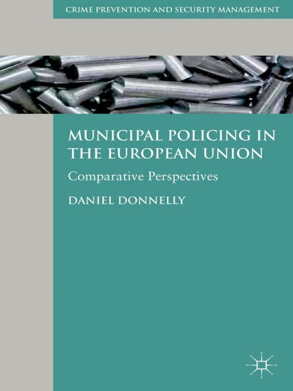 Municipal Policing in the European Union Comparative Perspectives  â€“ PDF/EPUB Version Downloadable