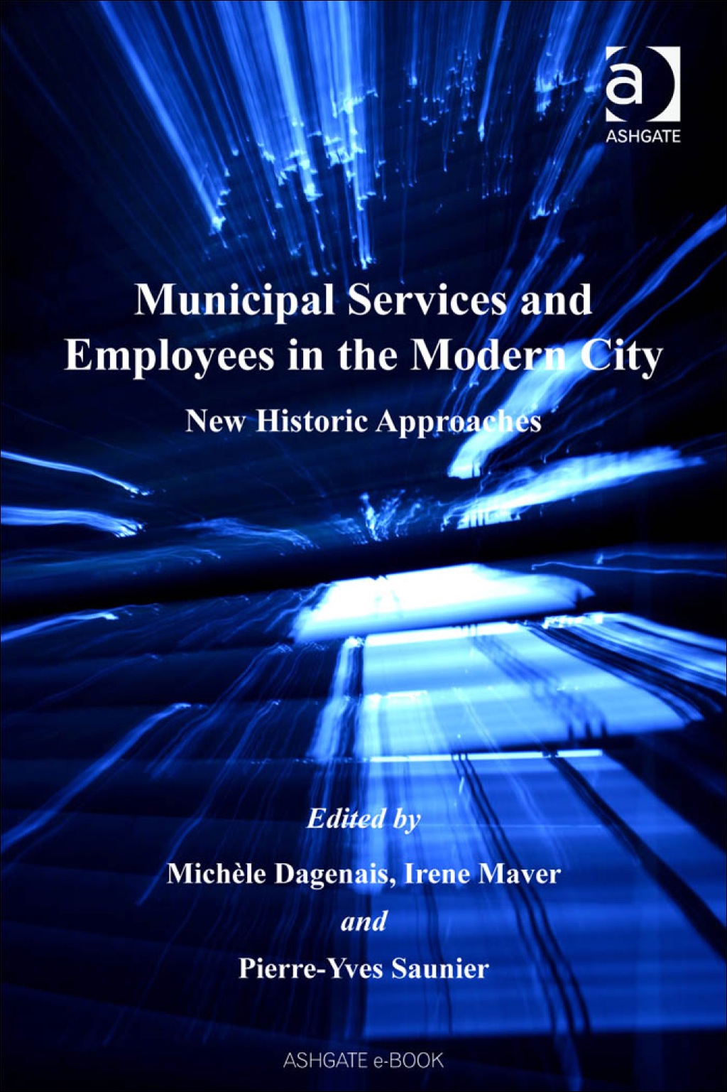 Municipal Services and Employees in the Modern City: New Historic Approaches  â€“ PDF/EPUB Version Downloadable