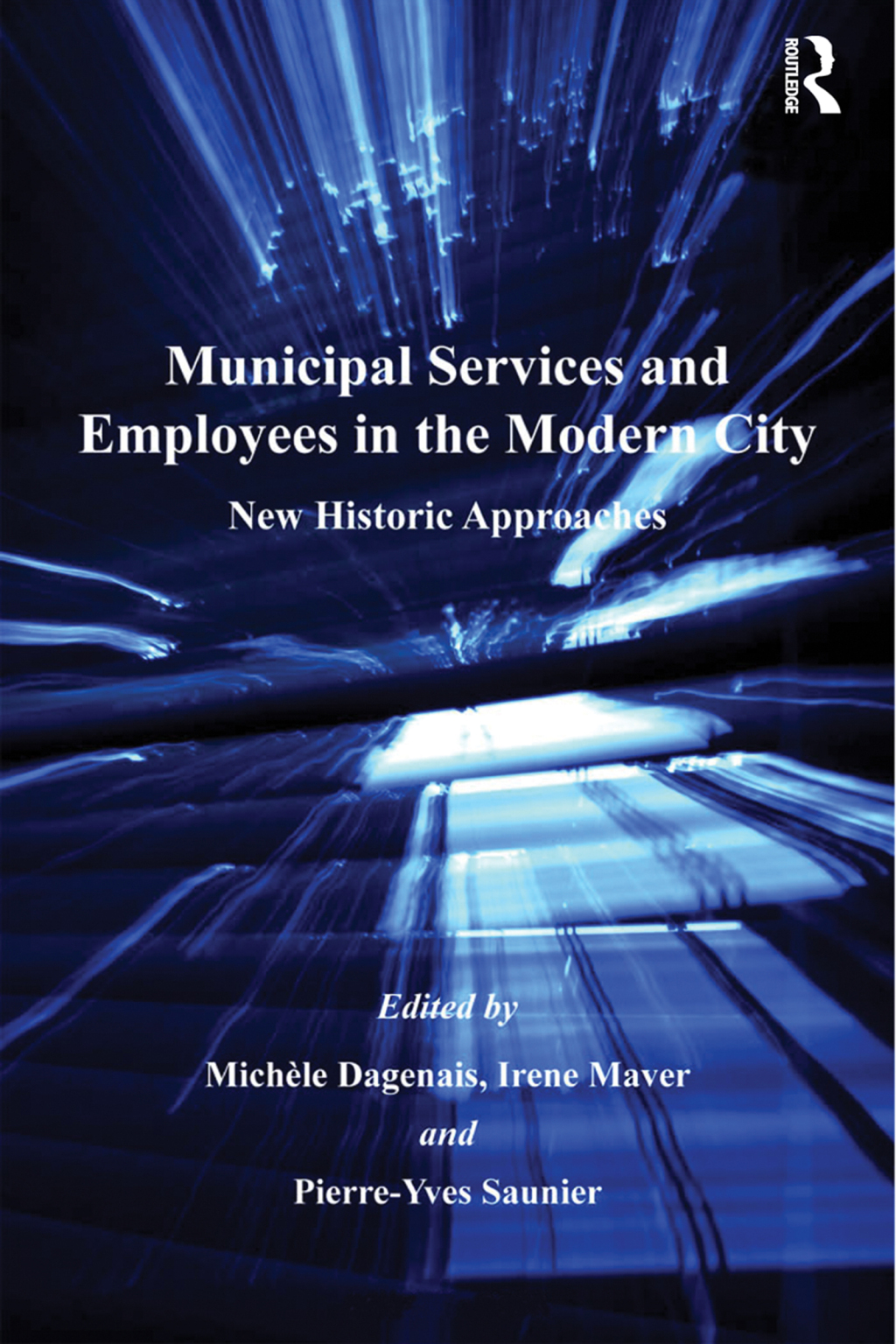 Municipal Services and Employees in the Modern City New Historic Approaches 1st Edition â€“ PDF/EPUB Version Downloadable