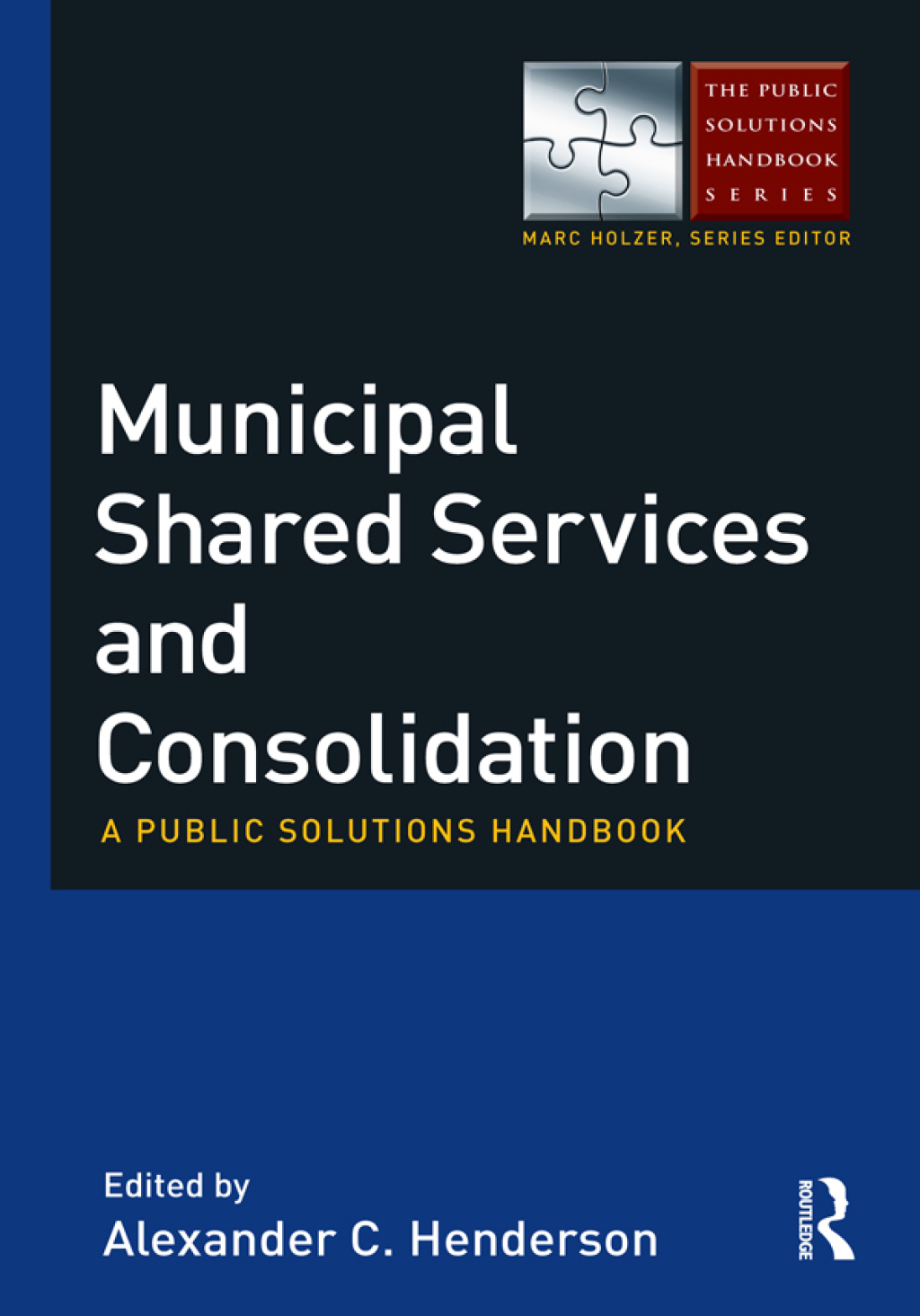 Municipal Shared Services and Consolidation A Public Solutions Handbook 1st Edition â€“ PDF/EPUB Version Downloadable