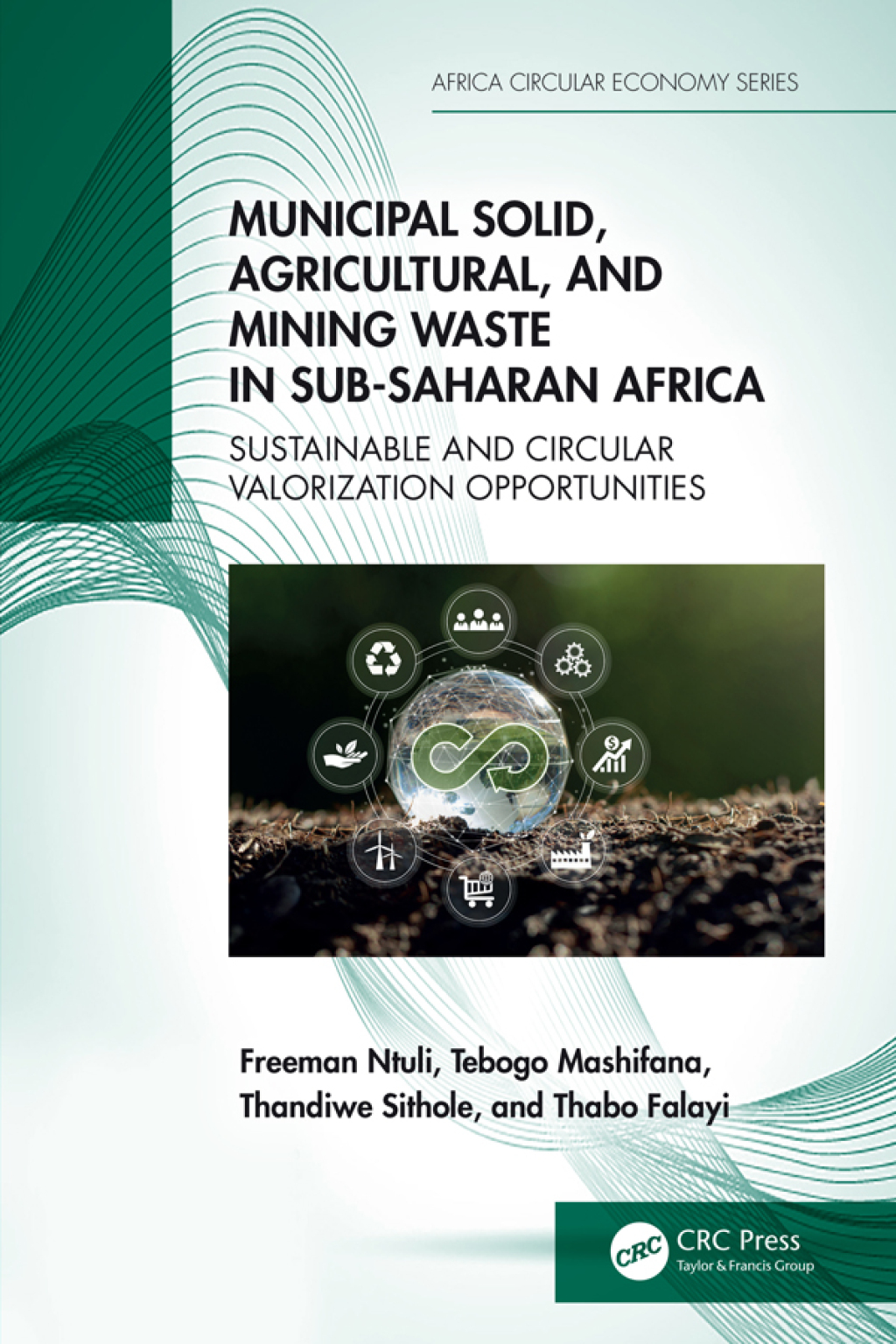 Municipal Solid, Agricultural, and Mining Waste in Sub-Saharan Africa Sustainable and Circular Valorization Opportunities 1st Edition â€“ PDF/EPUB Version Downloadable